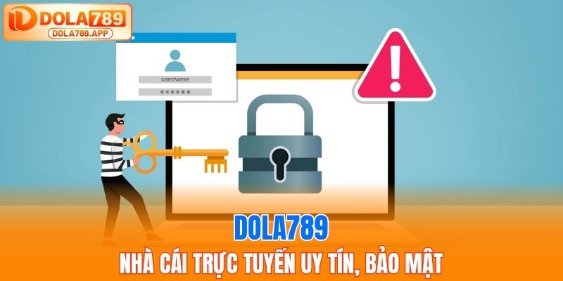 Dola789 - Nhà cái trực tuyến uy tín, bảo mật