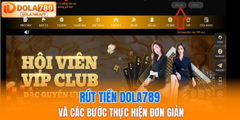 Rút tiền Dola789 và các bước thực hiện đơn giản